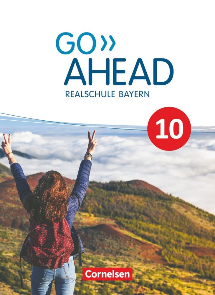 Go Ahead - Realschule Bayern 2017 - 10. Jahrgangsstufe (Christina Forstner)