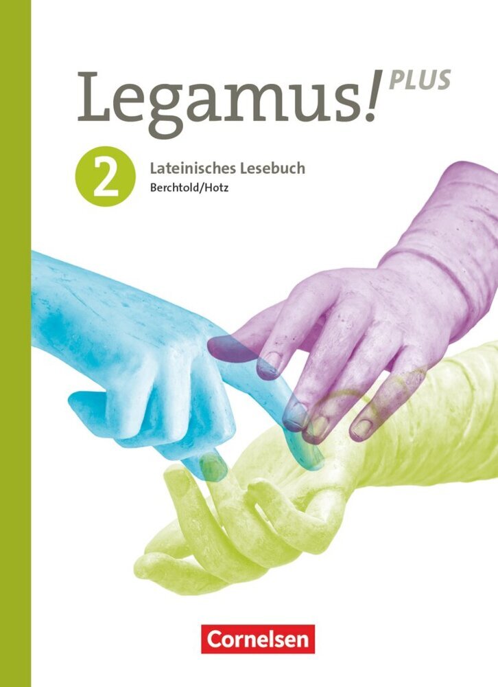Legamus! - Lateinisches Lesebuch - Ausgabe Bayern 2021 - Band 2: 10. Jahrgangsstufe (Volker Berchtold)