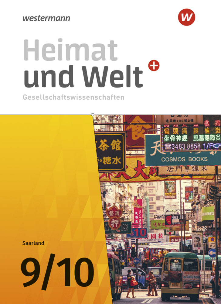 Heimat und Welt Gesellschaftswissenschaften - Ausgabe 2021 für das Saarland (Ruwen Bubel)