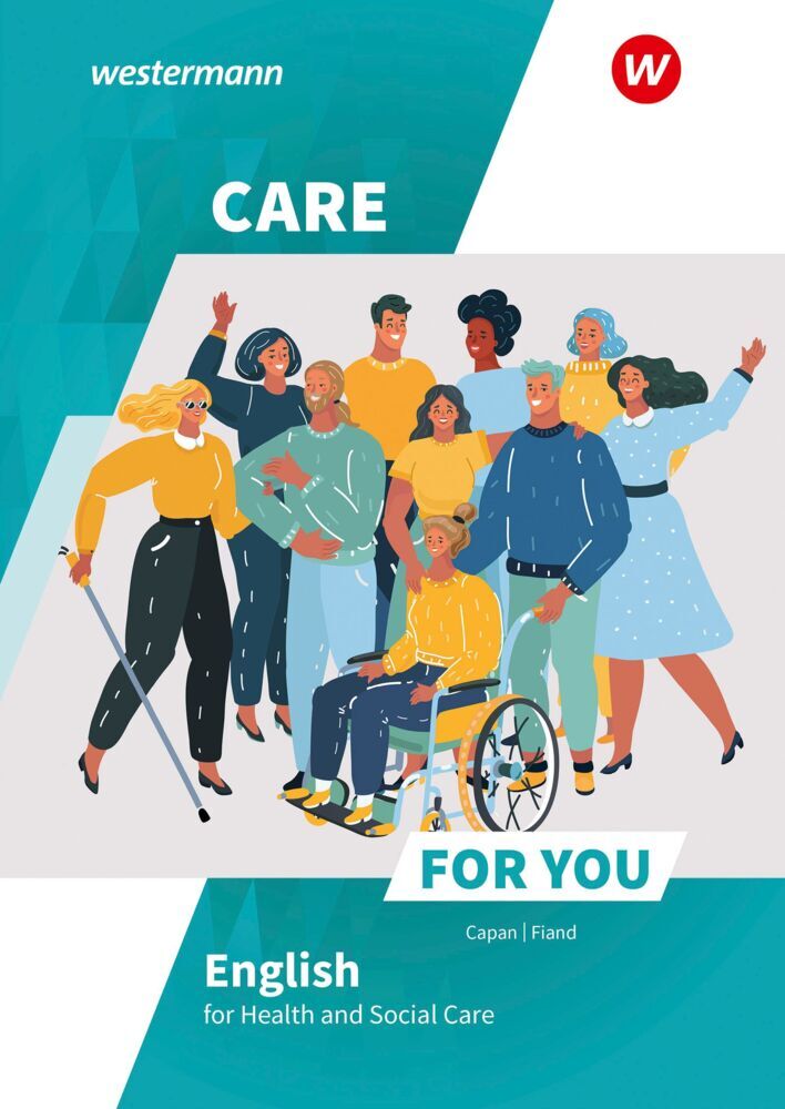 Care For You - English for Health and Social Care (Ruth Fiand)