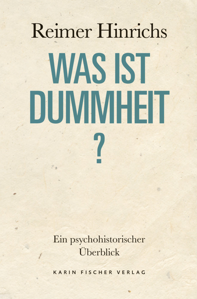 Was ist Dummheit? (Reimer Hinrichs)