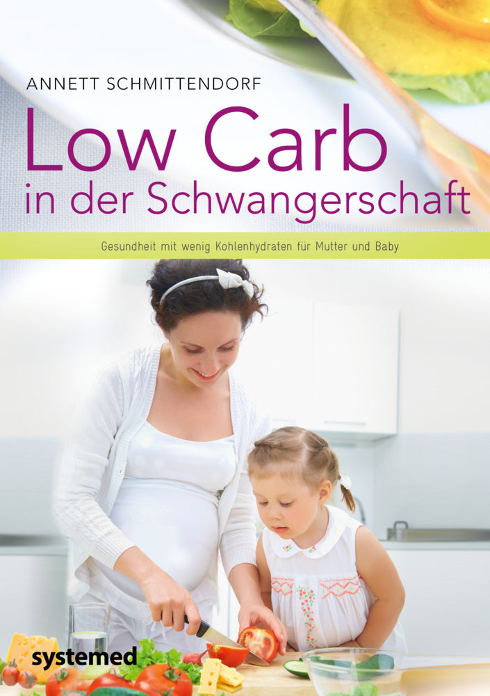 Low Carb in der Schwangerschaft (Annett Schmittendorf)