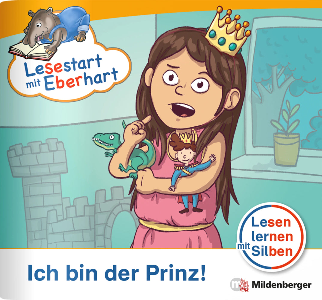 Lesestart mit Eberhart: Ich bin der Prinz! (Stefanie Drecktrah)