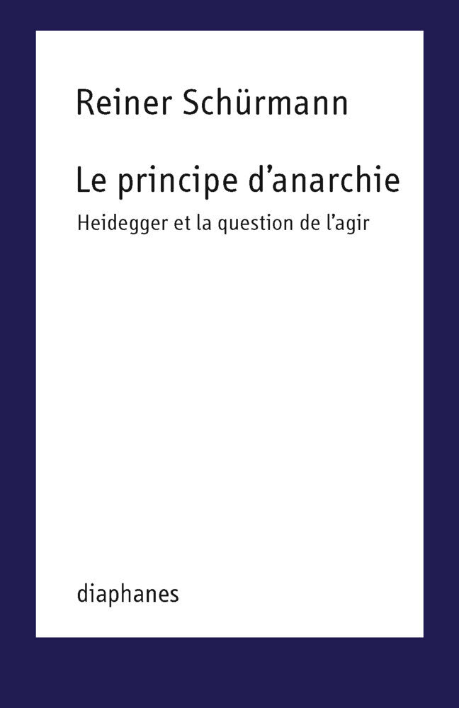 Le principe d'anarchie (Reiner Schürmann)