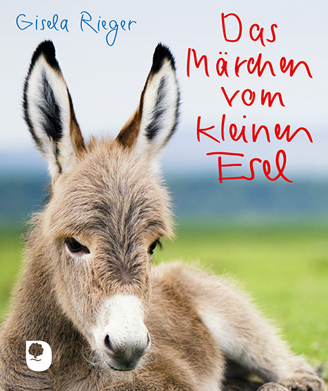 Das Märchen vom kleinen Esel (Gisela Rieger)