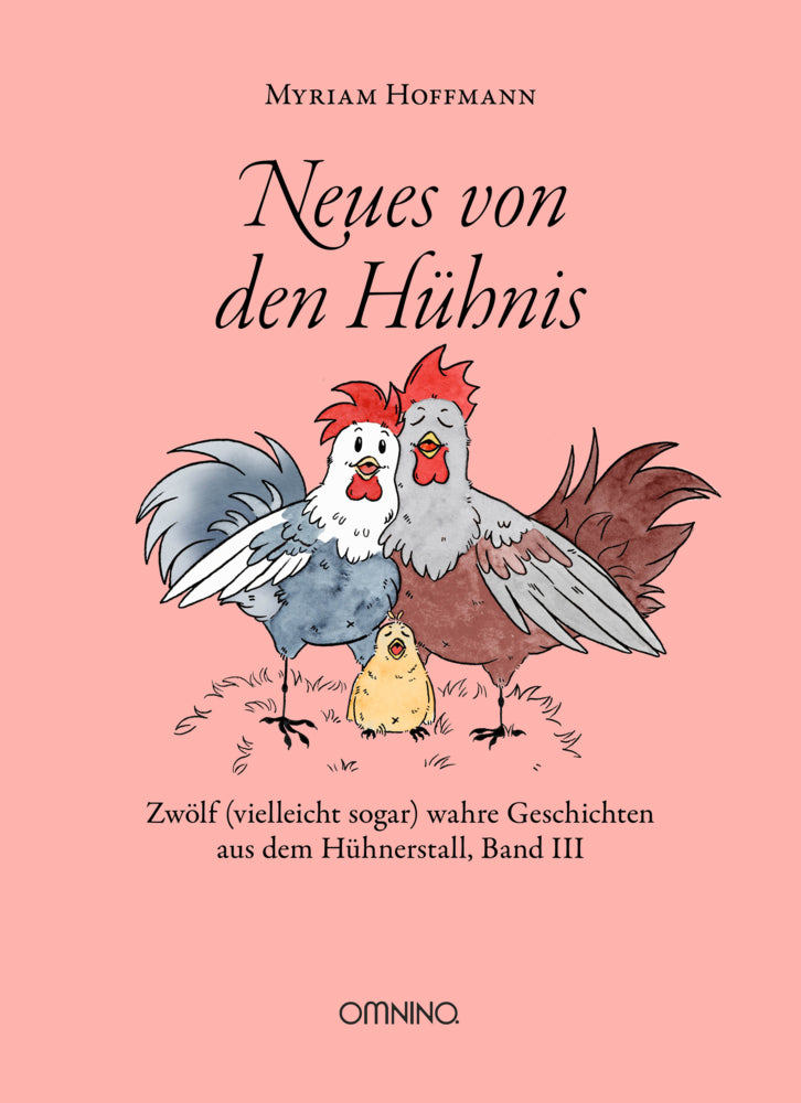 Neues von den Hühnis (Myriam Hoffmann)