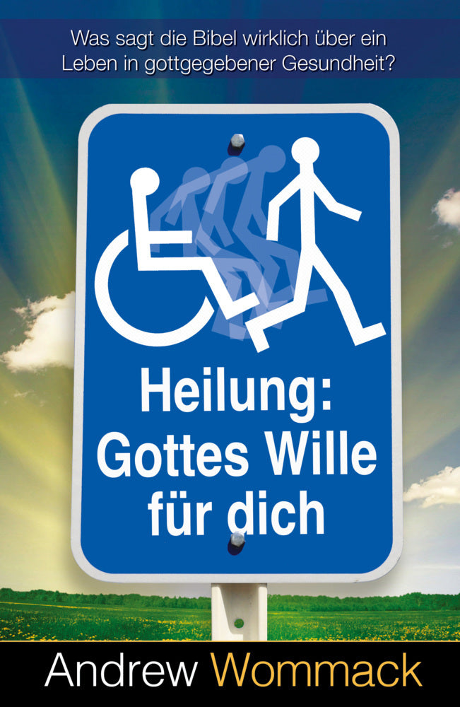 Heilung: Gottes Wille für dich (Andrew Wommack)