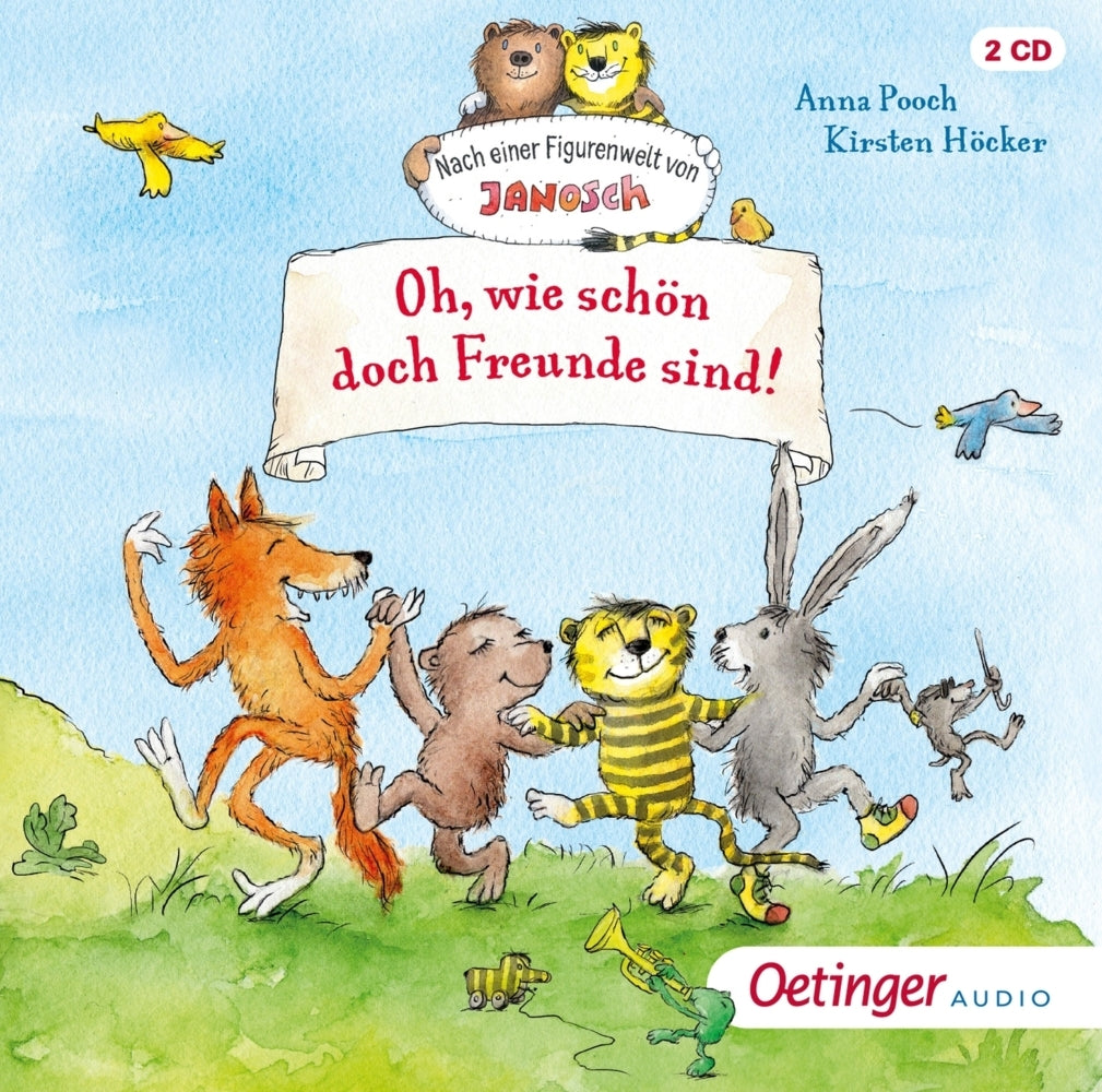 Nach einer Figurenwelt von Janosch. Oh, wie schön doch Freunde sind!, 2 Audio-CD (Anna Pooch)