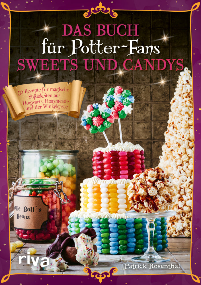 Das Buch für Potter-Fans: Sweets und Candys (Patrick Rosenthal)