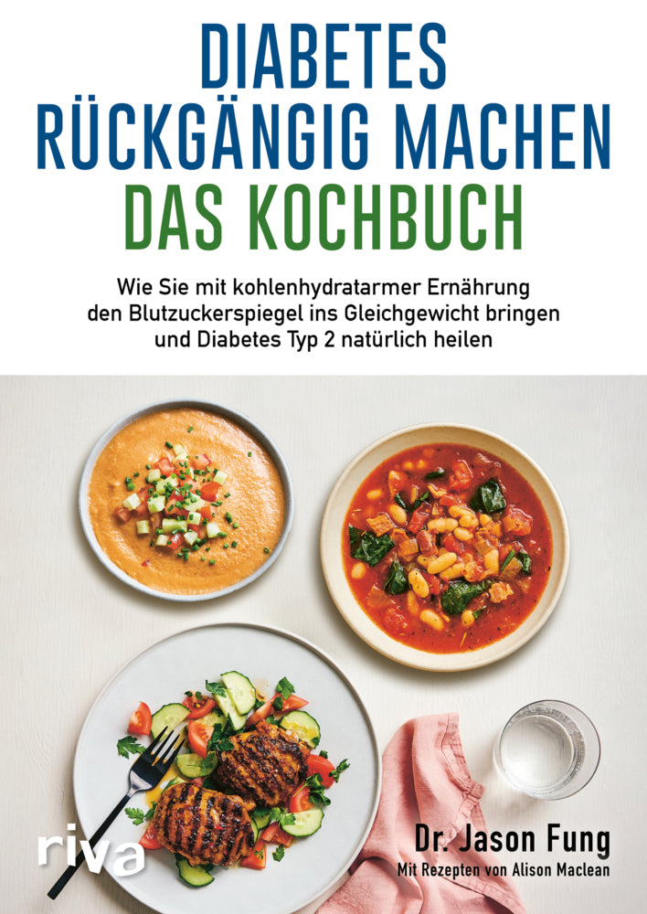 Diabetes rückgängig machen - Das Kochbuch (Jason Fung)