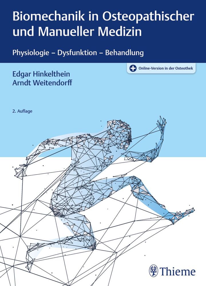 Biomechanik in Osteopathischer und Manueller Medizin (Edgar Hinkelthein)
