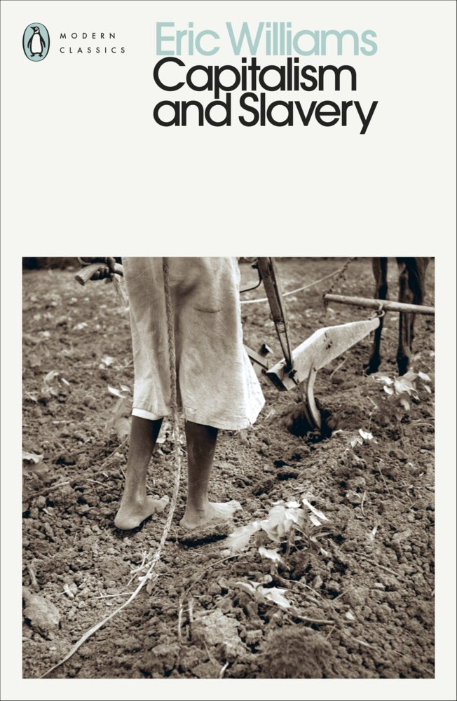 Capitalism and Slavery (Eric Williams)