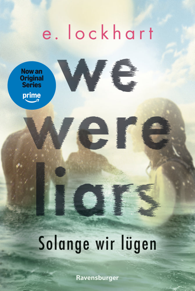 Lügner-Reihe, Band 1 - We Were Liars. Solange wir lügen. (E. Lockhart)