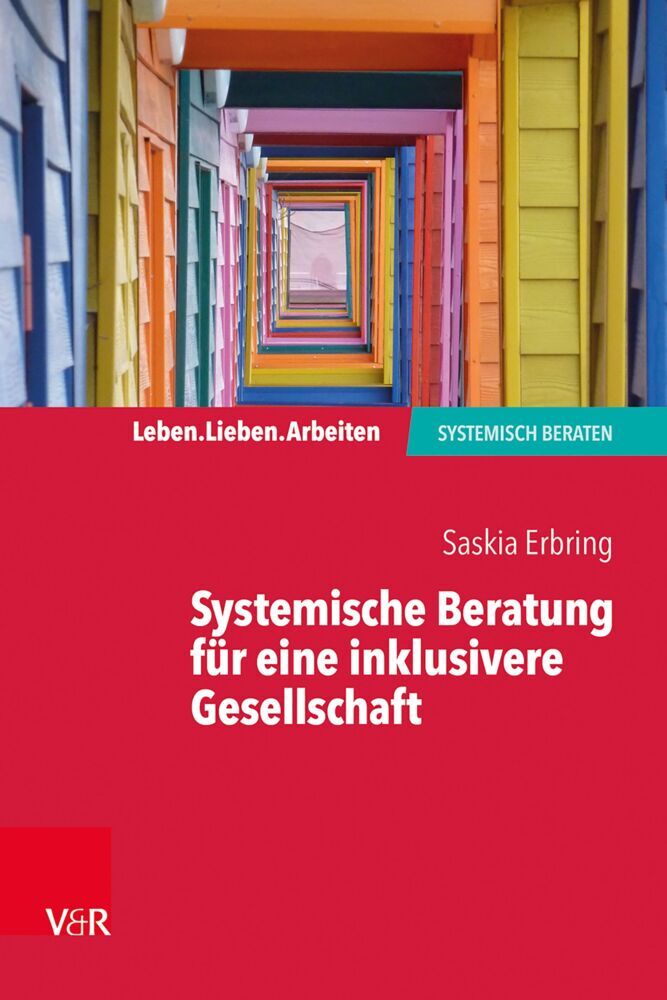 Systemische Beratung für eine inklusivere Gesellschaft (Saskia Erbring)
