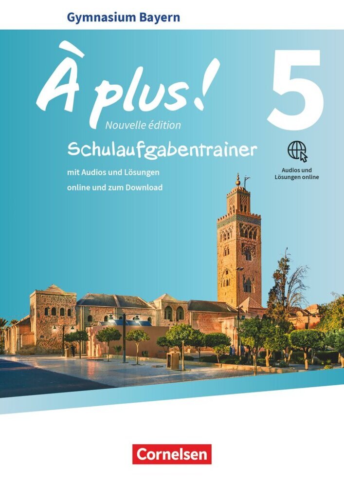 À plus ! - Französisch als 1. und 2. Fremdsprache - Bayern - Ausgabe ab 2017 - Band 5