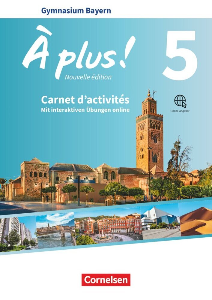 À plus ! - Französisch als 1. und 2. Fremdsprache - Bayern - Ausgabe ab 2017 - Band 5 (Catherine Mann-Grabowski)