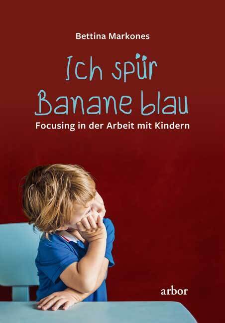 Ich spür Banane blau (Bettina Markones)