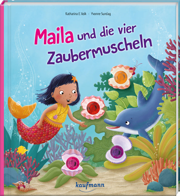 Maila und die vier Zaubermuscheln (Katharina E. Volk)