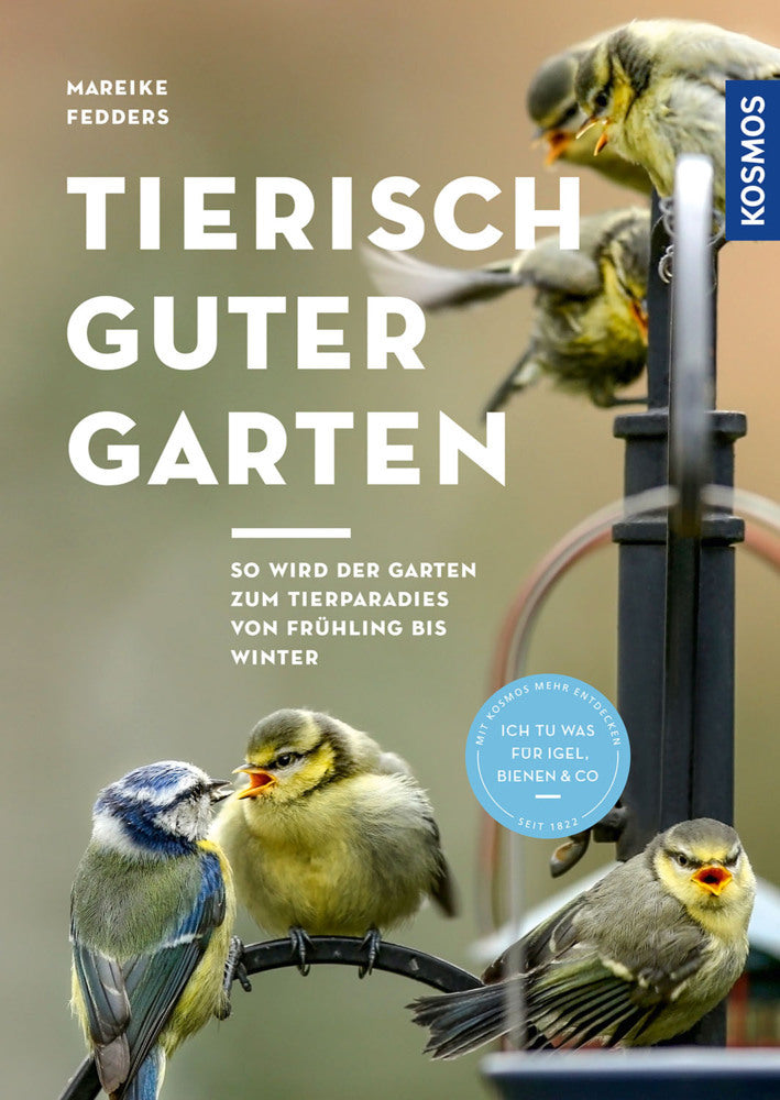 Tierisch guter Garten! (Mareike Fedders)