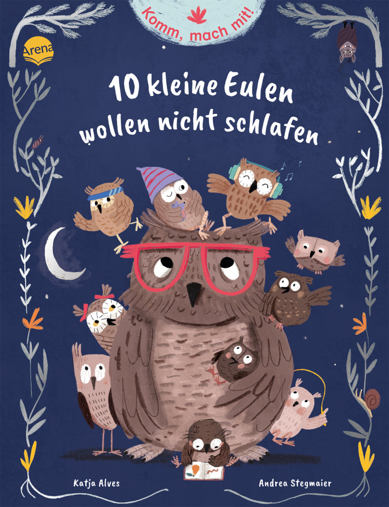 Komm, mach mit! 10 kleine Eulen wollen nicht schlafen (Katja Alves)