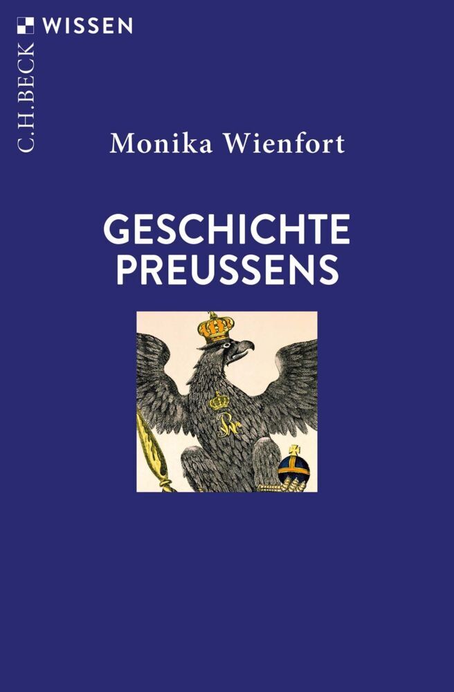 Geschichte Preußens (Monika Wienfort)