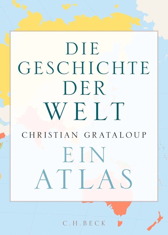 Die Geschichte der Welt (Christian Grataloup)