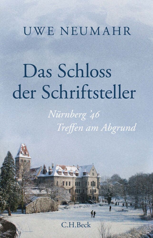 Das Schloss der Schriftsteller (Uwe Neumahr)