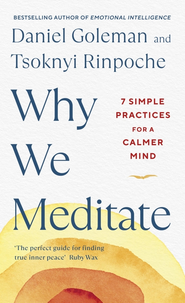 Why We Meditate (Daniel Goleman)