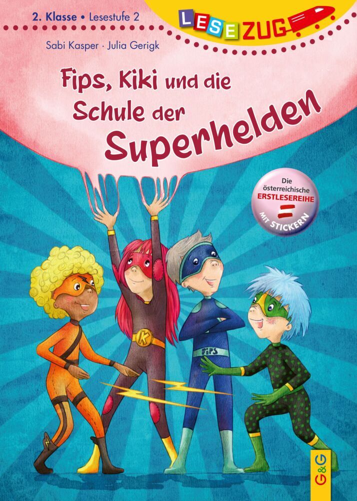 LESEZUG/2. Klasse - Lesestufe 2: Fips, Kiki und die Schule der Superhelden (Sabi Kasper)