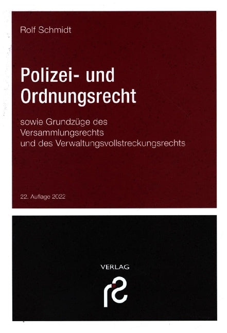 Polizei- und Ordnungsrecht (Rolf Schmidt)