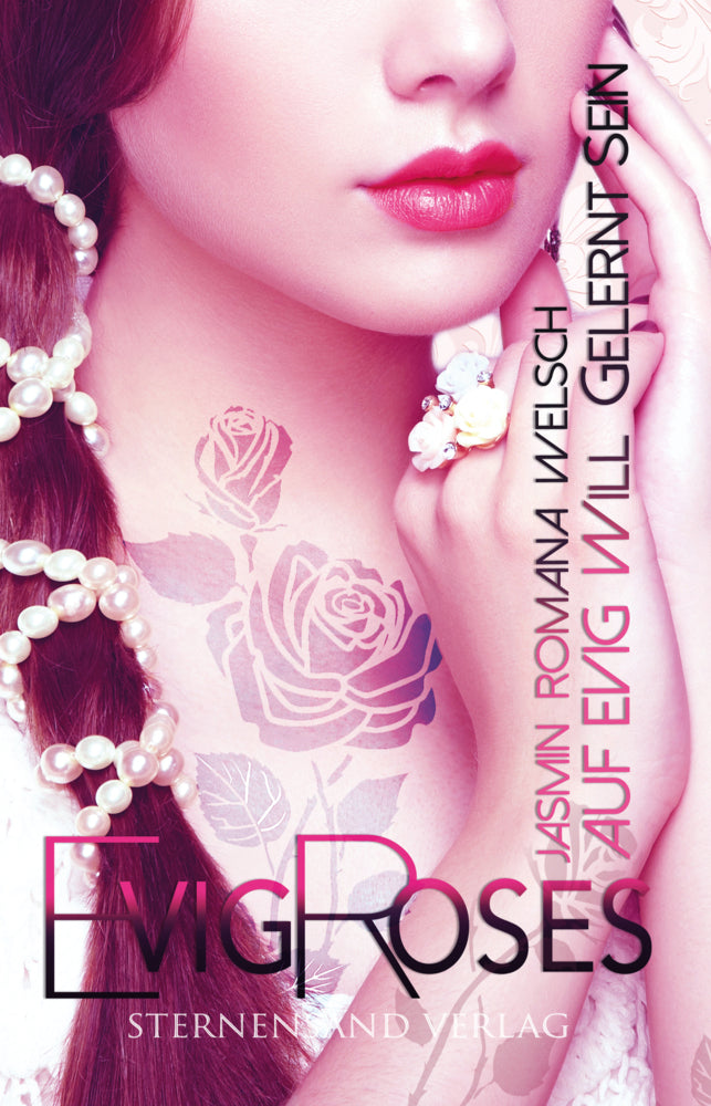 Evig Roses (Band 8): Auf evig will gelernt sein (Jasmin Romana Welsch)