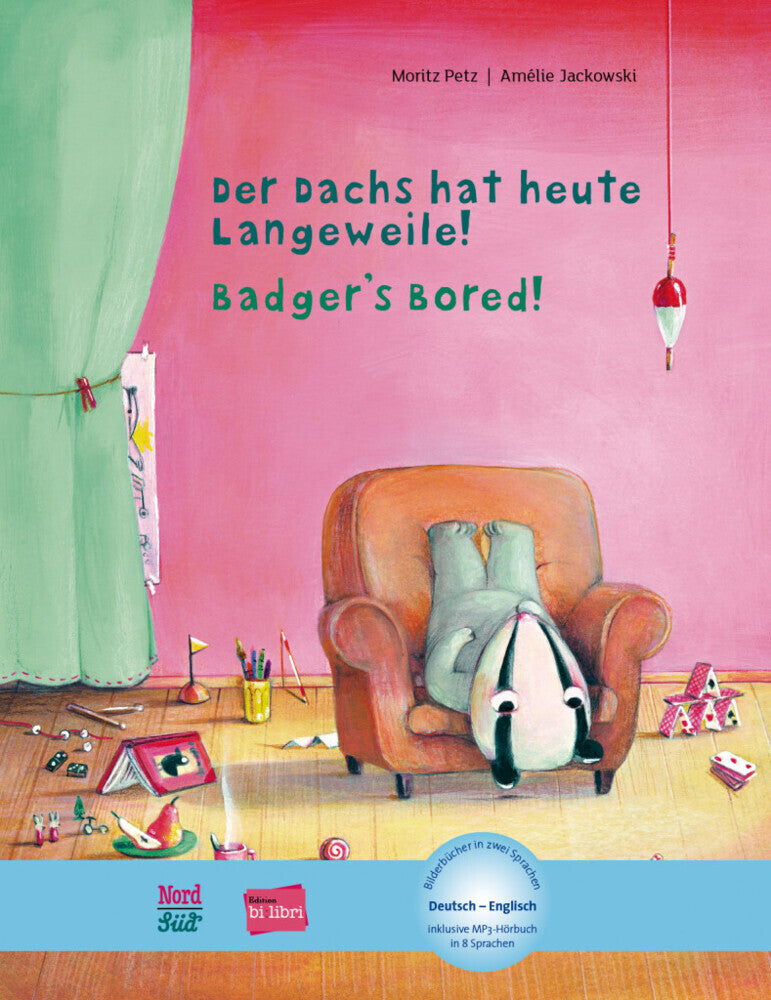 Der Dachs hat heute Langeweile! (Deutsch-Englisch) (Moritz Petz)