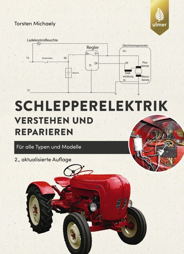 Schlepperelektrik verstehen und reparieren (Torsten Michaely)