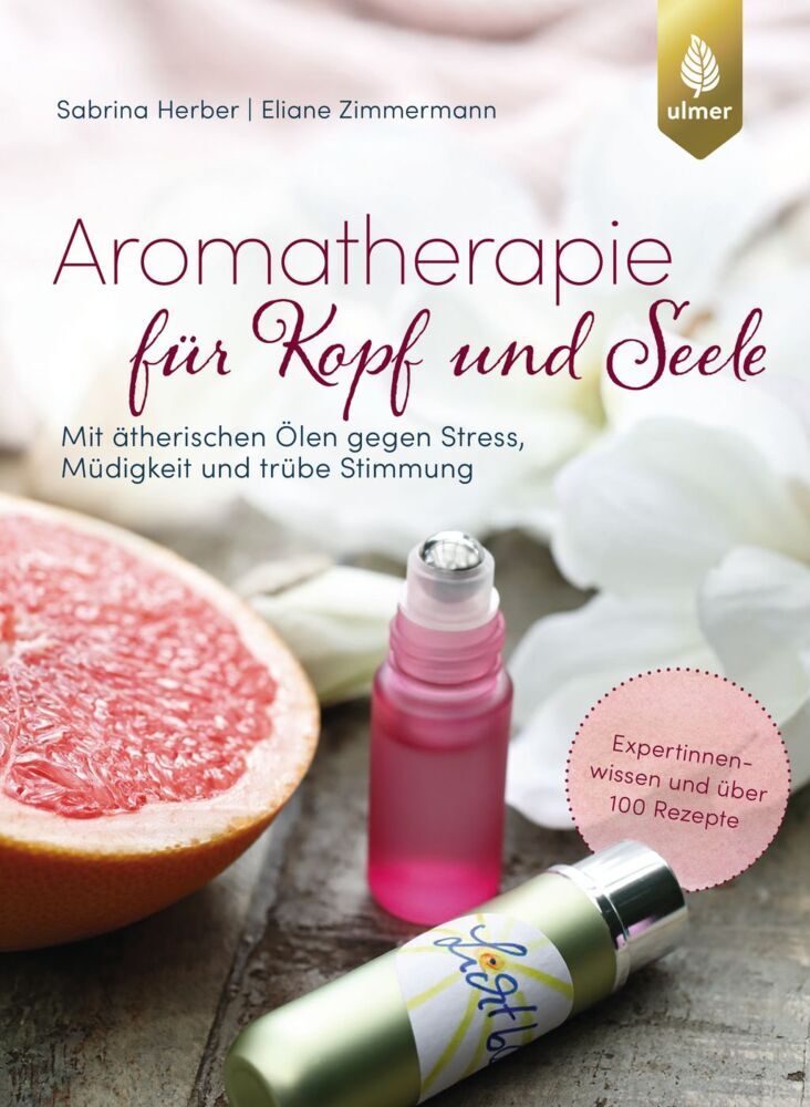 Aromatherapie für Kopf und Seele (Sabrina Herber)