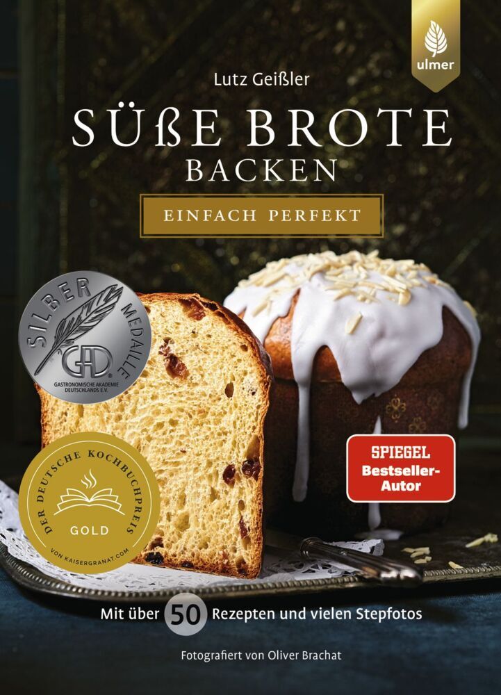 Süße Brote backen - einfach perfekt (Lutz Geißler)