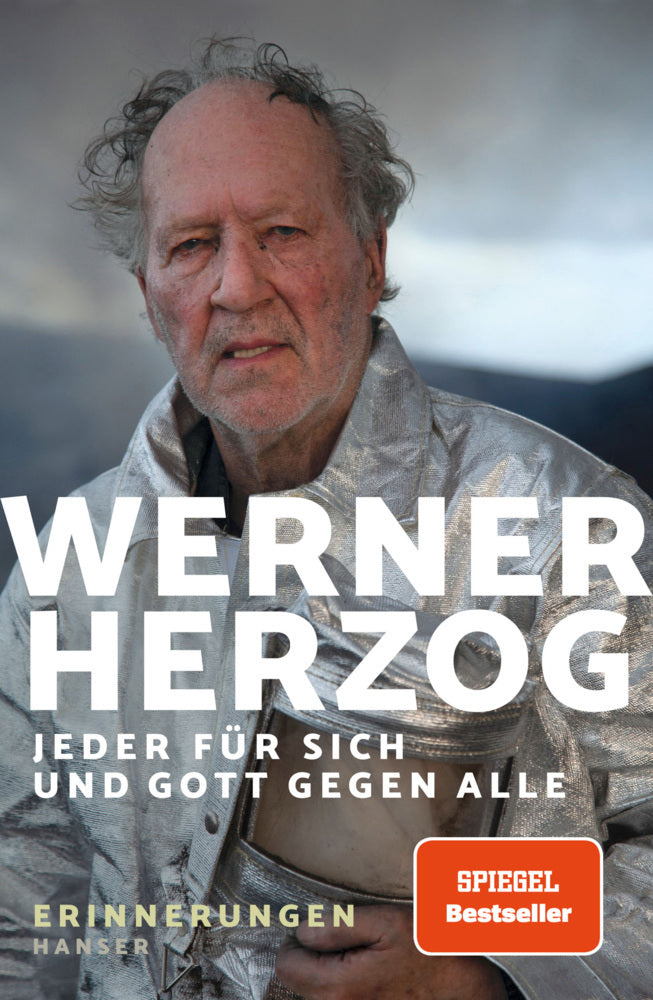 Jeder für sich und Gott gegen alle (Werner Herzog)