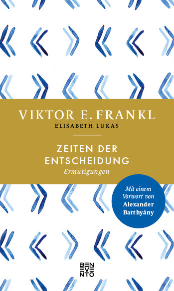 Zeiten der Entscheidung (Viktor E. Frankl)