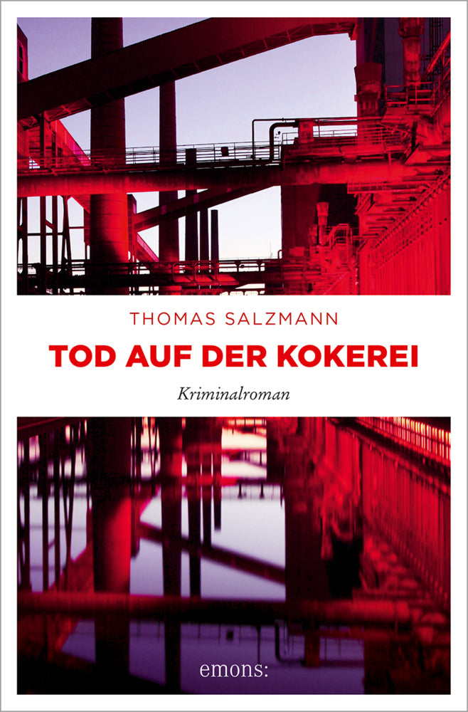 Tod auf der Kokerei (Thomas Salzmann)