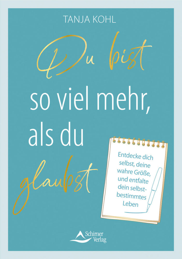 Du bist so viel mehr, als du glaubst (Tanja Kohl)