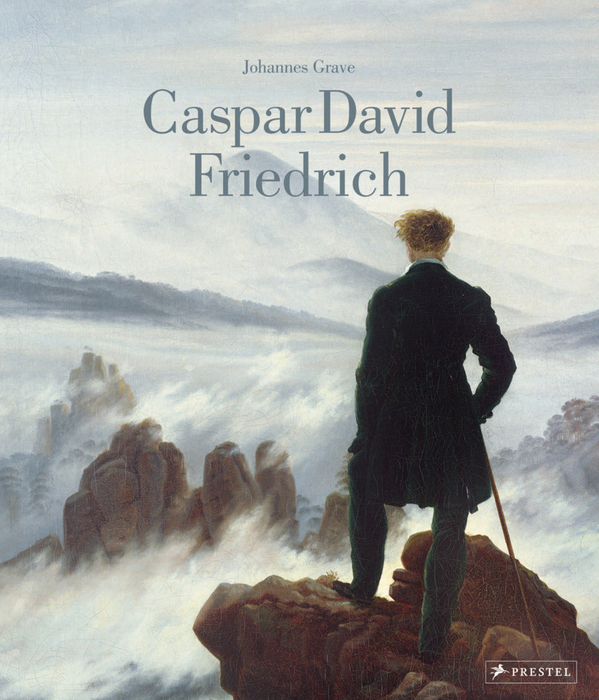 Caspar David Friedrich: Das Standardwerk über sein Leben und Werk in einer aktualisierten Neuausgabe (Johannes Grave)