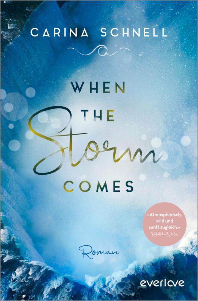 When the Storm Comes (Carina Schnell)