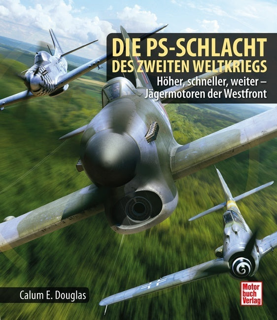 Die PS-Schlacht des Zweiten Weltkriegs (Calum E. Douglas)