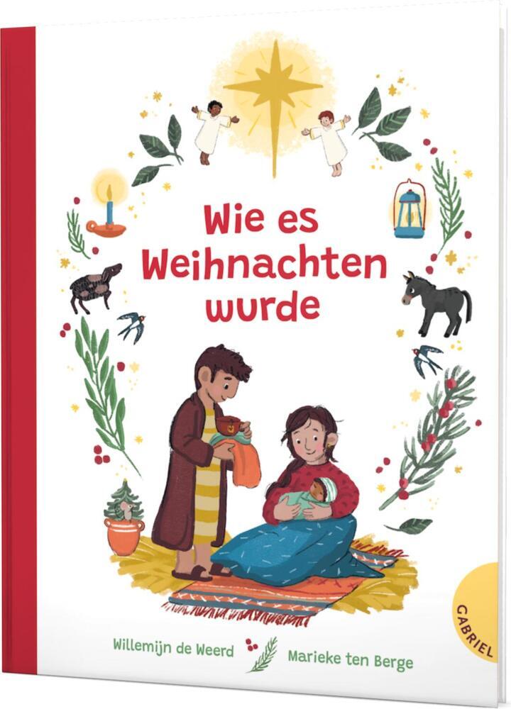 Wie es Weihnachten wurde (Willemijn De Weerd)