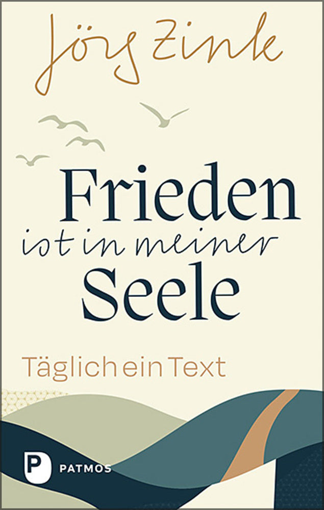 Frieden ist in meiner Seele (Jörg Zink)