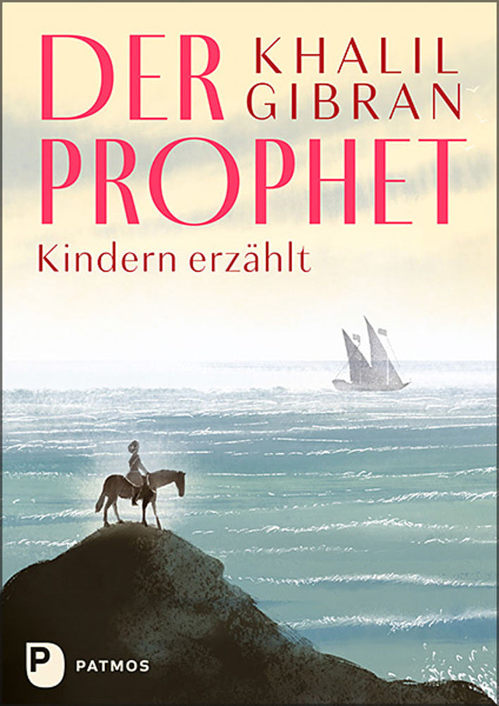 Der Prophet Kindern erzählt (Khalil Gibran)