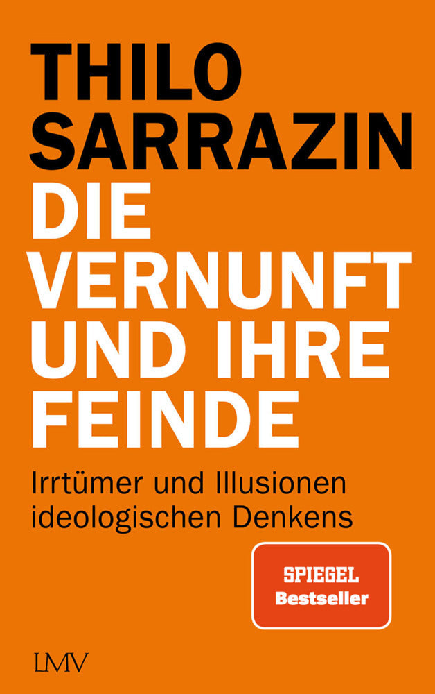 Die Vernunft und ihre Feinde (Thilo Sarrazin)