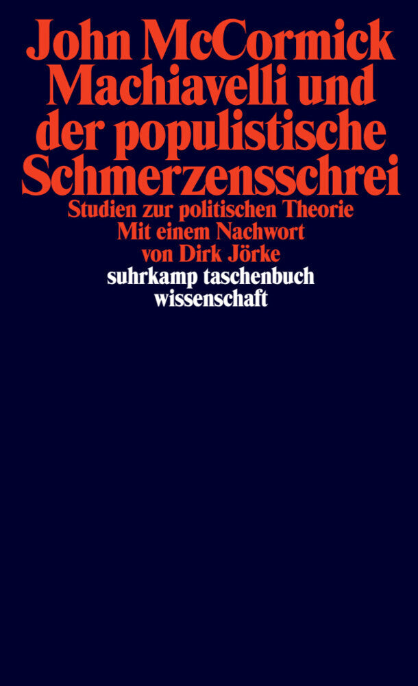 Machiavelli und der populistische Schmerzensschrei (John Mccormick)
