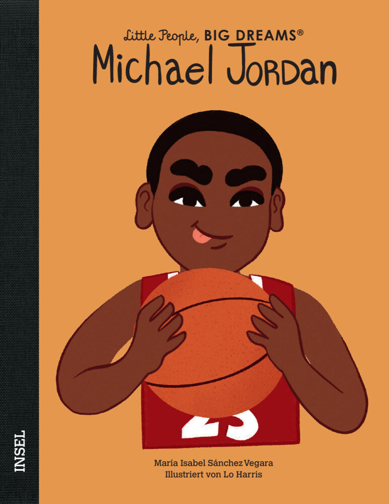 Michael Jordan - Little People, BIG DREAMS (Deutsche Ausgabe) (María Isabel Sánchez Vegara)