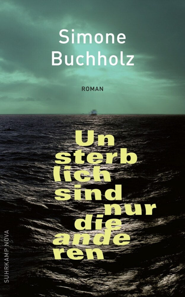 Unsterblich sind nur die anderen (Simone Buchholz)