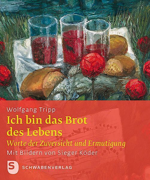 Ich bin das Brot des Lebens (Wolfgang Tripp)